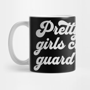 Pretty-Girls-Can-Guard-Too Mug